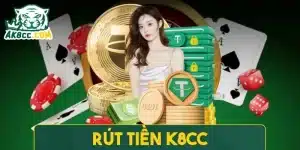 Rút tiền K8CC